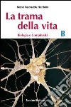 La trama della vita. Vol. B. Per il Liceo classico libro di Pusceddu Nardella Maria