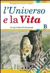 L'universo e la vita. Per gli Ist. professionali. Con espansione online libro