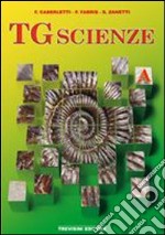 TG scienze. Per gli Ist. tecnici. Vol. 1 libro