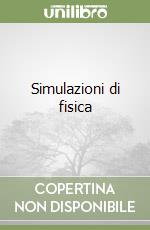 Simulazioni di fisica libro