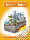 Chimica. Basic. Per il biennio degli Ist. tecnici e professionali libro di Gliozzi Grazia