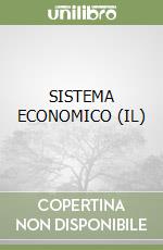 SISTEMA ECONOMICO (IL) libro