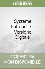 Systeme Entreprise - Versione Digitale libro