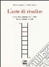 L'arte di risalire. Storie di campioni per le sfide di noi comuni mortali libro