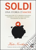 Soldi. Una storia d'amore libro