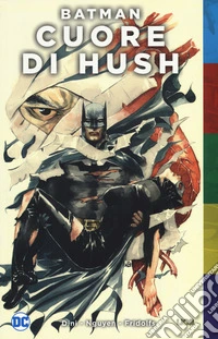 Cuore di Hush. Batman