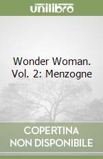 Wonder Woman. Vol. 2: Menzogne libro