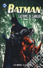 Lacrime di sangue. Batman libro