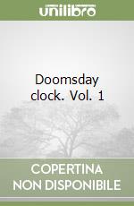 Doomsday clock. Vol. 1