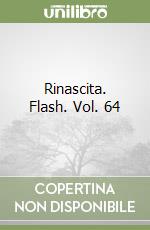 Rinascita. Flash. Vol. 64