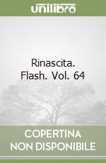 Rinascita. Flash. Vol. 64 libro