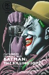 The killing Joke. Batman. Ediz. assoluta libro