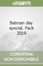 Batman day special. Pack 2019 libro