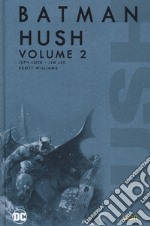 Hush. Batman. Vol. 2 libro