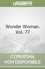 Wonder Woman. Vol. 77 libro