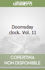 Doomsday clock. Vol. 11