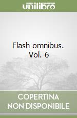 Flash omnibus. Vol. 6