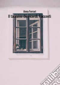 Il taccuino dei ricordi libro
