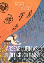 Arsène Lupin versus Herlock Sholmes libro