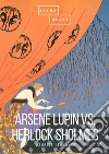 Arsène Lupin versus Herlock Sholmes libro