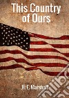 This country of ours. The story of the United States libro