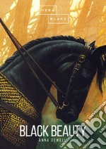 Black Beauty. Autobiografia di un cavallo libro