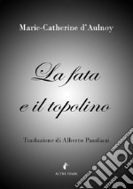 La fata e il topolino libro