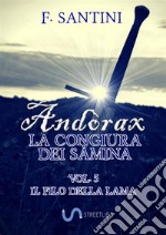 Andòrax. La congiura dei sàmina. Vol. 5: Il filo della lama libro