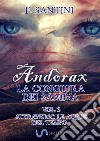 Andòrax. La congiura dei sàmina. Vol. 3: Attraverso le acque del tempo libro