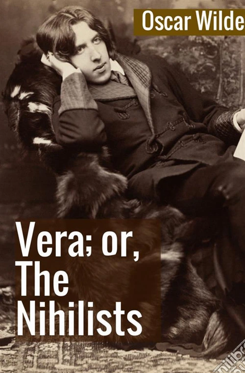 Vera; or, the nihilists