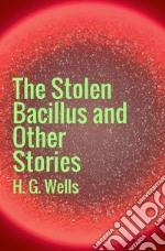 The stolen bacillus libro