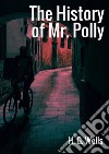 The history of Mr Polly libro