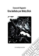 Una ballata per Moby Dick. Un reading musicale