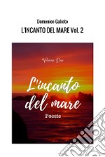 L'incanto del mare. Vol. 2 libro