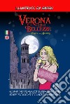 Verona e le sue bellezze-Verona and its beauties libro