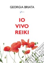 Io vivo Reiki libro