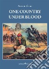 One country under blood libro