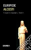 Alcesti. E-book. Formato EPUB libro di Euripide