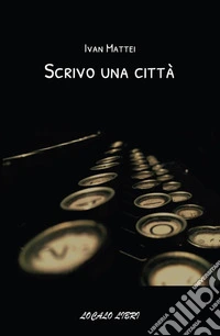 Scrivo una città