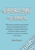 Avventura ai confini della realtà libro