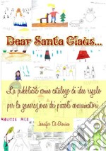 Dear Santa Claus. La pubblicità come catalogo di idee regalo per la generazione dei piccoli consumatori