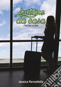 Lontano da casa libro