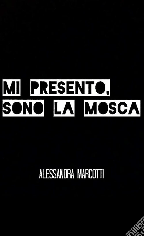 Mi presento, sono la mosca