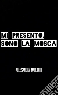 Mi presento, sono la mosca libro