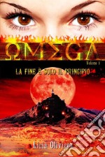 Omega. La fine è solo il principio. Vol. 1 libro