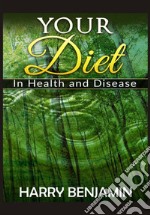 Your diet in health and disease libro