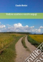 Vedove scaltre e vecchi segugi libro