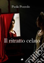 Il ritratto celato libro