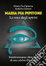 Maria Pia Pipitone. La voce degli spiriti