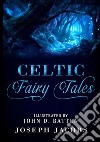 Celtic fairy tales libro